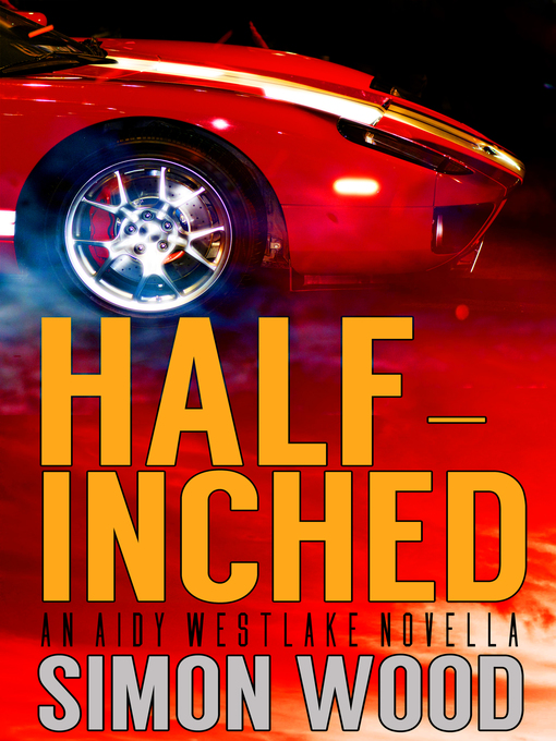 Title details for Half-Inched by Simon Wood - Available